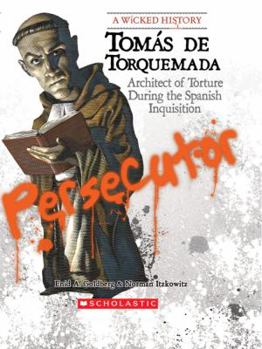 Paperback Tomas de Torquemada: Architect of Torture During the Spanish Inquisition Book