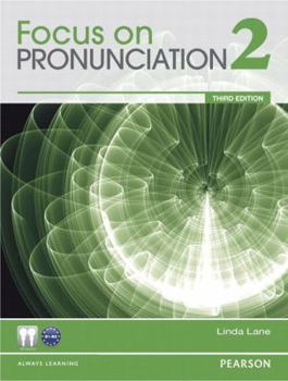 Hardcover Value Pack: Focus on Pronunciation 2 Student Book and Classroom Audio CDs Book