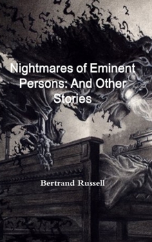 Nightmares of Eminent Persons and Other Stories