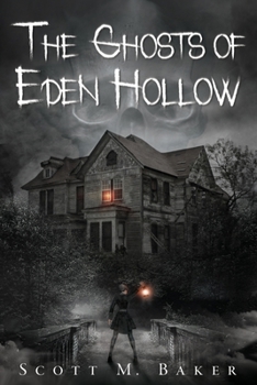 Paperback The Ghosts of Eden Hollow Book