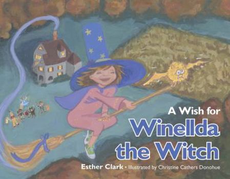 A Wish for Winellda the Witch - Book #1 of the Winellda the Witch