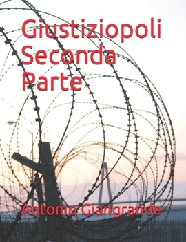 Giustiziopoli Seconda Parte