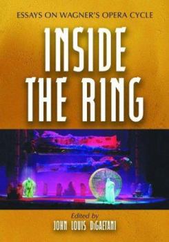 Paperback Inside the Ring: Essays on Wagner's Opera Cycle Book