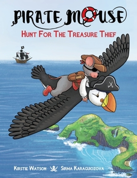 Paperback Pirate Mouse - Hunt For The Treasure Thief Book