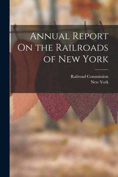 Paperback Annual Report On the Railroads of New York Book