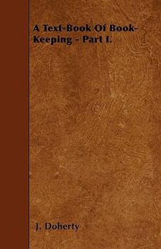 Paperback A Text-Book of Book-Keeping - Part I. Book