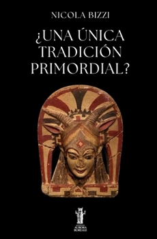 Paperback ¿Una única tradición primordial? [Spanish] Book