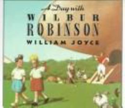 Hardcover Day W/Wilbur Robinson Book