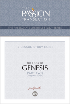 Paperback Tpt the Book of Genesis--Part 2: 12-Lesson Study Guide Book