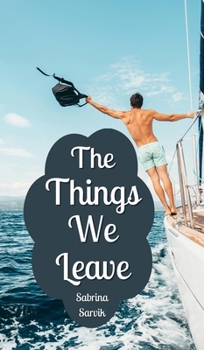 Hardcover The Things We Leave Book