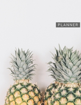 Planner: Pineapple 2 Year Weekly Planning Organizer | 2020 - 2021 | January 20 - December 21 | Writing Notebook | Productive Datebook Calendar Schedule | Plan Days, Set Goals & Get Stuff Done