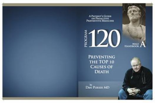 Paperback The Program 120® Preventive Medicine Patient Handbook A for Males Book