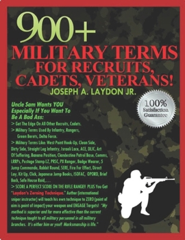 Paperback 900+ Military Terms For Recruits, Cadets, Veterans... Book