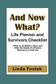 Paperback And Now What?: Life Planner and Survivors Checklist Book