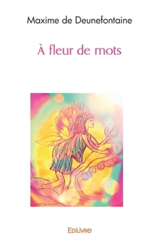 Paperback À fleur de mots [French] Book