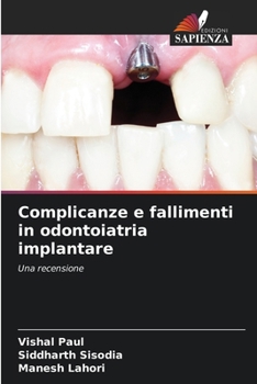 Paperback Complicanze e fallimenti in odontoiatria implantare [Italian] Book