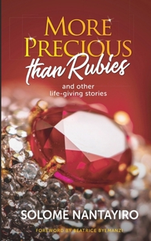 Paperback More Precious Than Rubies: And Other Life-giving Stories Book