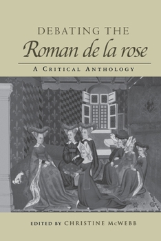 Paperback Debating the Roman de la Rose: A Critical Anthology Book