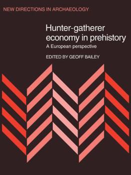 Paperback Hunter-Gatherer Economy in Prehistory: A European Perspective Book