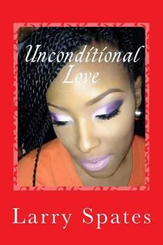 Paperback Unconditional Love: Love From Your Heart To Mine. Book