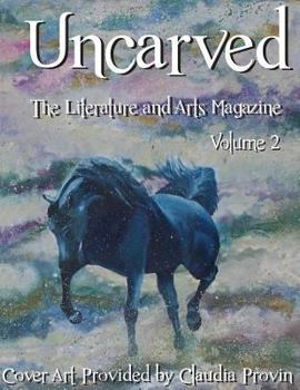 Paperback Uncarved: The Literature and Arts Magazine Book