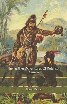 Paperback The Further Adventures Of Robinson Crusoe Book