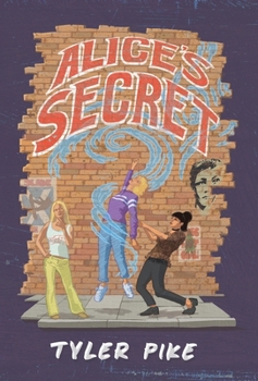 Alice's Secret - Book #3 of the Alice Brickstone