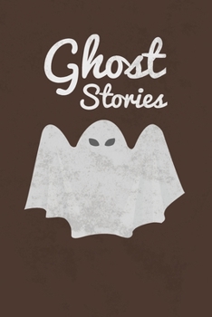 Paperback Ghost Stories: Blank Lined Notebook Journal Diary for Writing Down Your Scary Ghost Stories Book