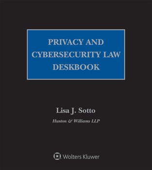 Ring-bound Privacy and Cybersecurity Law Deskbook: 2022 Edition Book