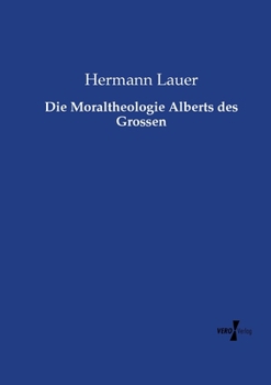 Paperback Die Moraltheologie Alberts des Grossen [German] Book