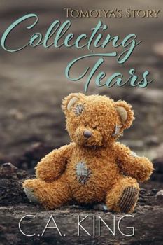 Tomoiya's Story : Collecting Tears - Book #2 of the Tomoiya's Story