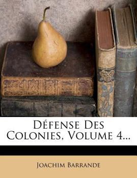 Paperback D?fense Des Colonies, Volume 4... [French] Book