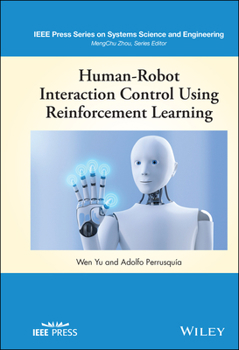 Hardcover Human-Robot Interaction Control Using Reinforcement Learning Book