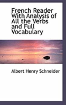 French Reader with Analysis of All the Verbs and Full Vocabulary
