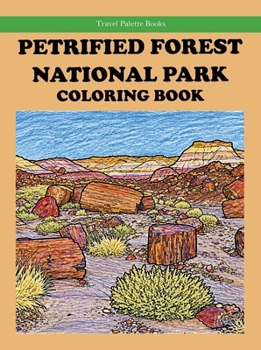 Paperback Petrified Forest National Park Coloring Book