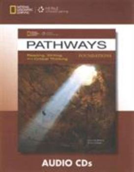 Pathways Foundations: Audio CD: Reading, Writing and Critical Thinking