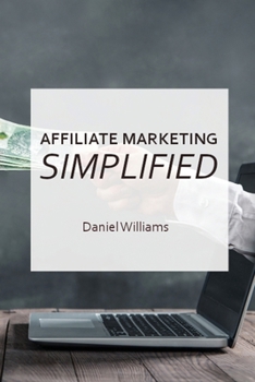 Paperback Affilaite Marketing Simplified Book