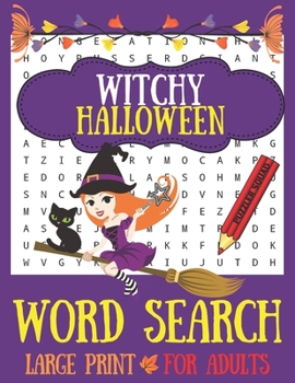 Paperback Witchy Halloween Word Search: 40 Puzzles Large Print For Adults [Large Print] Book