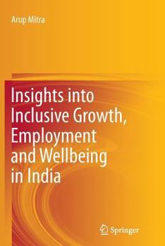 Paperback Insights Into Inclusive Growth, Employment and Wellbeing in India Book