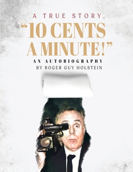 Paperback 10 Cents a Minute!: A True Story Book