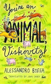 Hardcover You're an Animal, Viskovitz! Book