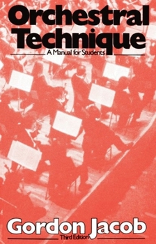 Paperback Orchestral Technique: A Manual for Students Book