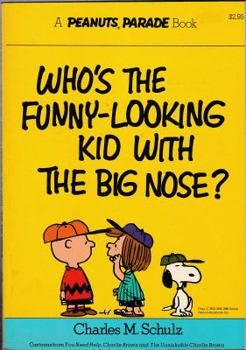 Paperback Who's the Funny-Looking Kid with the Big Nose? Book