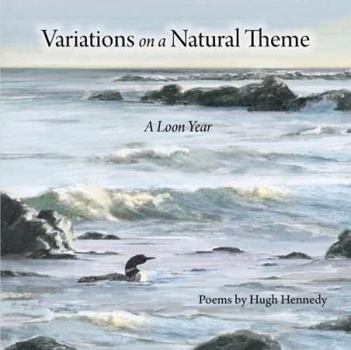 Paperback Variations on a Natural Theme: A Loon Year Book