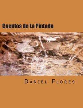 Paperback Cuentos de La Pintada: Stories of a Guadalupe County Village Book
