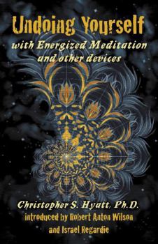 Paperback Undoing Yourself: With Energized Meditation & Other Devices Book