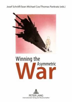 Paperback Winning the Asymmetric War: Political, Social and Military Responses Book