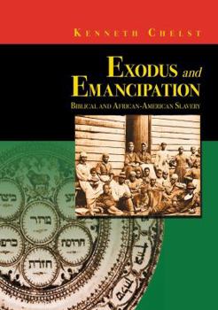 Paperback Exodus and Emancipation: Biblical and African-American Slavery Book