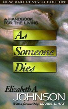 Paperback As Someone Dies: A Handbook for the Living Book