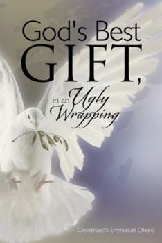 Paperback God's Best Gift, in an Ugly Wrapping Book